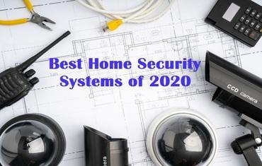 Best Home Security Systems of 2020 to Make Secure & Smart Home Blog Image